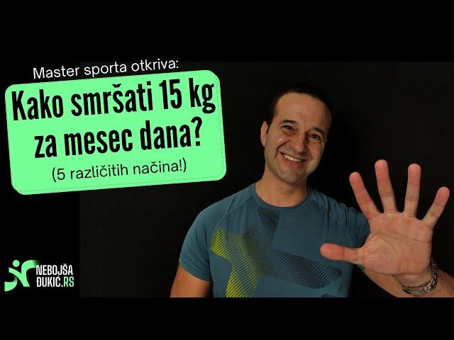 Kako smršati 15kg za mesec dana!?