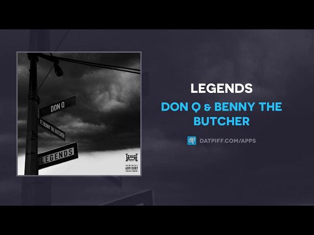 Don Q & Benny The Butcher - Legends (AUDIO)