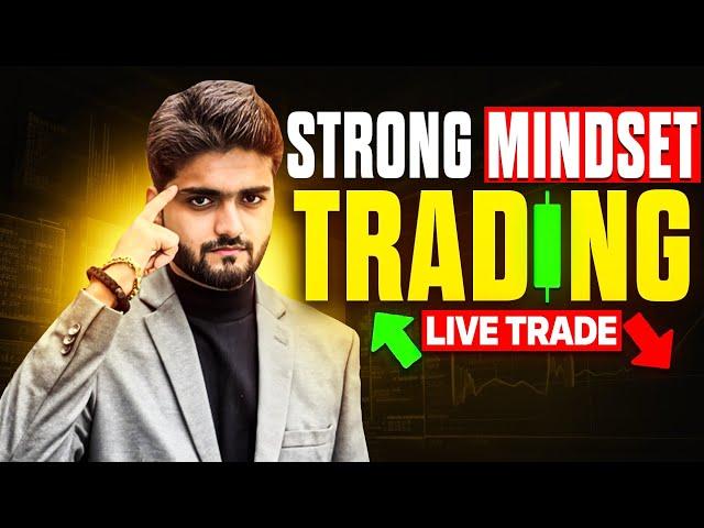 STRONG MINDSET TRADING | LIVE TRADE