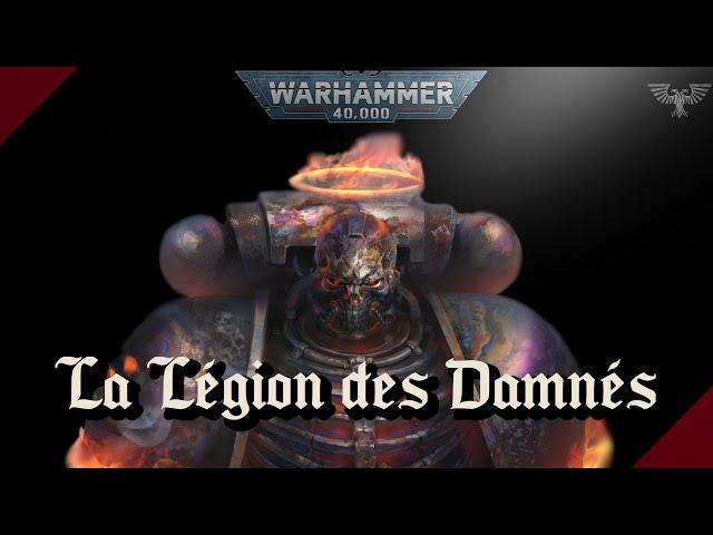 WARHAMMER 40K | La Légion des Damnés