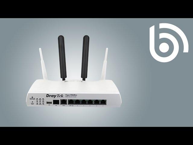 DrayTek VigorLTE 2860L/Ln 4G LTE Series Router Introduction