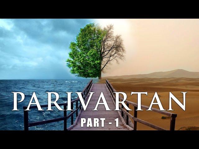 Parivartan - Transformation (Part 1) : Mr. Virani