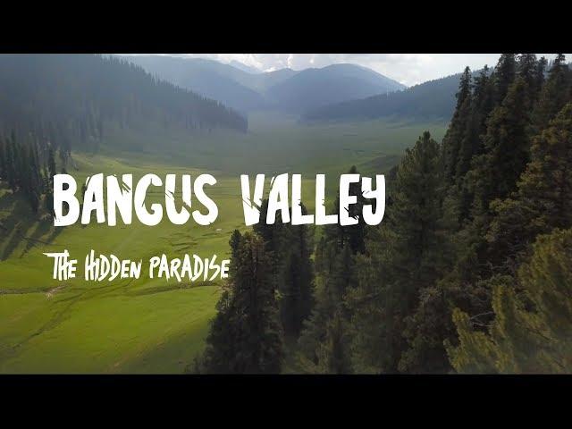 Bangus Valley – The Hidden Paradise