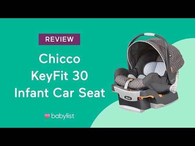 Chicco KeyFit 30 Infant Car Seat Review - Babylist