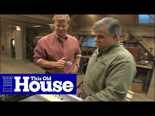 Table Saw Safety | This Old House