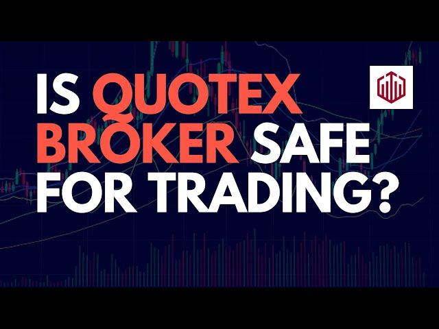 Is Quotex Broker Safe for Trading? | Quotex Review 2024 #TradingSafety #QuotexReview