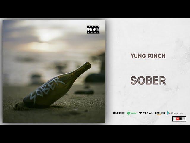 Yung Pinch - Sober