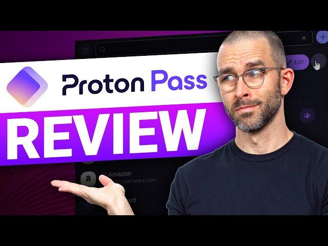 Proton Pass Review 2024 | How good is this new password manager?