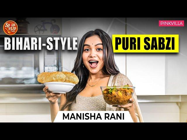 Manisha Rani Adds FUN TADKA To Bihari Style Soyabean Aloo Puri Recipe | Spice It Up | PINKVILLA