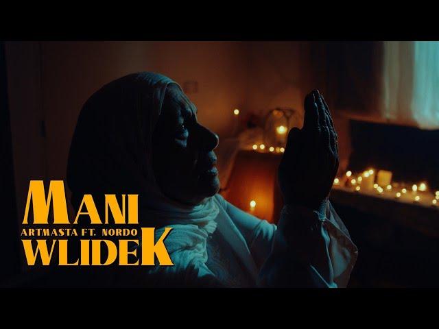 Artmasta - Mani Wlidek Ft. Nordo