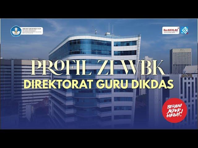 Video Profil ZI WBK Direktorat Guru Dikdas Kemdikbudristek