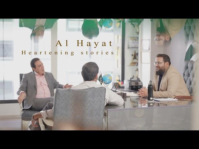 Al Hayat Heartening Stories Coming Soon | Jahanzeb Alam Chairman Al Hayat Group