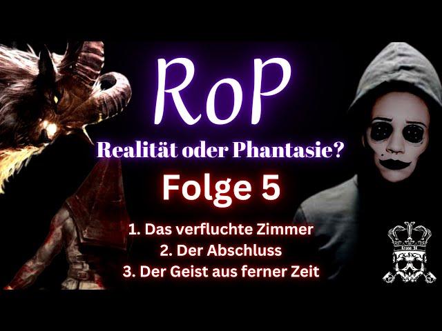 Realität oder Phantasie (RoP), Folge 5: Das Zimmer / Der Abschluss / Der Geist aus ferner Zeit