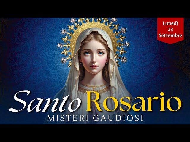 Il Santo Rosario di oggi, Lunedì 23 Settembre 2024, Misteri Gaudiosi