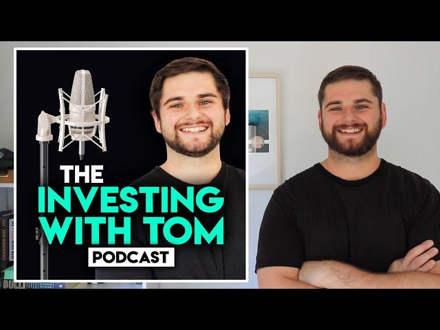 Introducing 'The Investing with Tom Podcast'! + Episode Previews