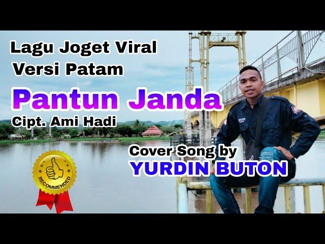 Pantun Janda - Ami Hadi (Cover Yurdin Buton - Lagu Joget Viral Versi Patam) Audio HD