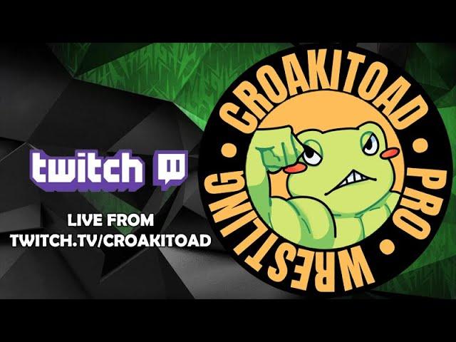 Croakitoad Pro Wrestling E-Fed Show | 10-8-24