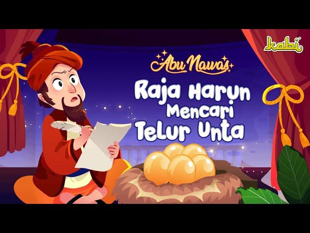 Kisah Abu Nawas - Raja Harun Mencari Telur Unta | Kisah Teladan Nabi | Cerita Islami | Anak Muslim