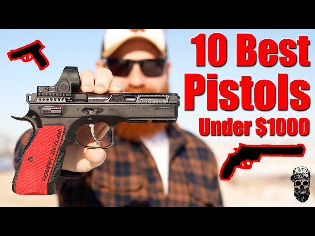 10 Best Pistols Under $1000