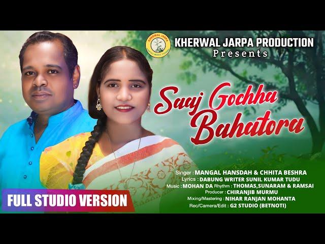 SAAJ GOCHHA BAHATORA II  NEW SANTALI STUDIO VERSION VIDEO SONG 2024  II MANGAL HANSDA &CHHITA BESHRA