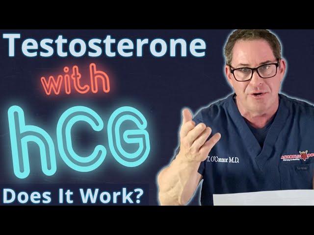 Testosterone with hCG - Does it Work?