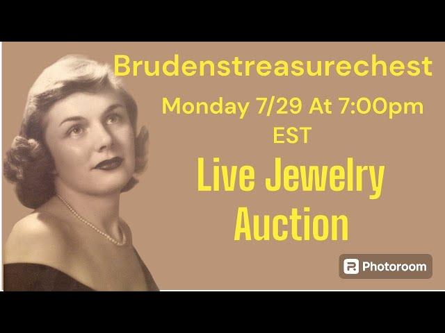 Monday night 7/29 At 7:00pm EST Live Jewelry Auction