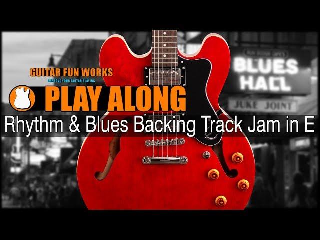 Rhythm & Blues Backing Track Jam In E