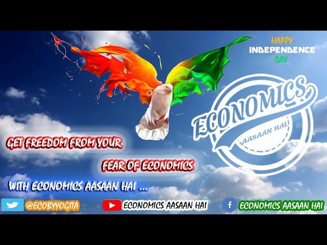 Happy Independence Day | Economics Aasaan Hai | #Class11 #Class12