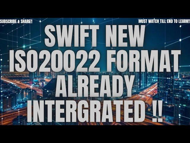 SWIFT NEW ISO20022 FORMAT ALREADY INTEGRATED!!!! #worldnews #cryptoworldnews