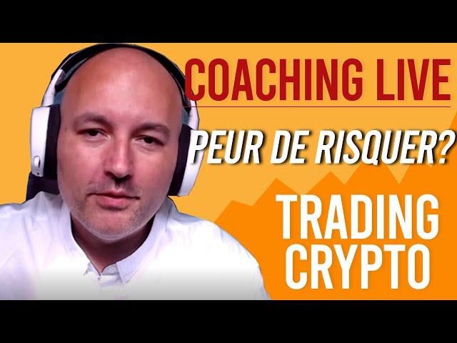 Coaching Crypto Fanta : Peur de risquer ?