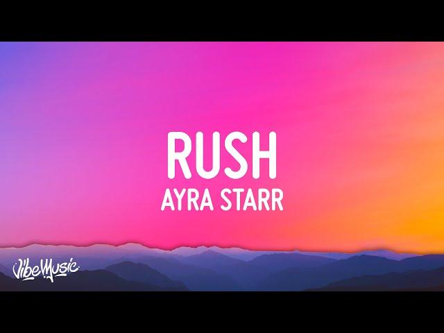 Ayra Starr - Rush (Lyrics)