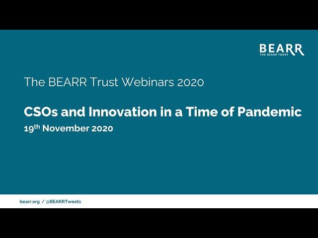 CSOs and Innovation in a Time of Pandemic (Part 1) - BEARR Webinar, November 2020
