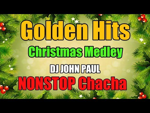 Golden Hits Christmas Medley - DJ John Paul REMIX | Nonstop Cha Cha