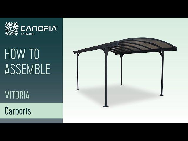 How to Assemble Vitoria™ 5000 Carport | Canopia by Palram