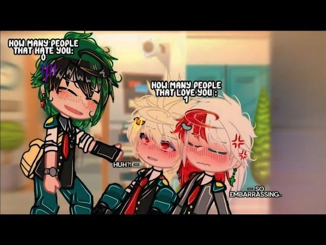 ⁉️"How Many People That Love You" || meme/trend || BNHA/MHA || TDBKDK | Enemies to Lovers | GACHA