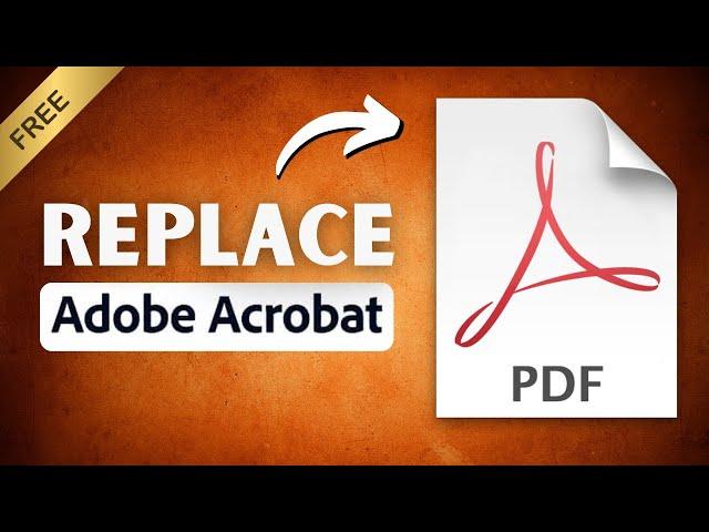 Top 5 Best FREE PDF Editors | Replace Adobe Acrobat 2024