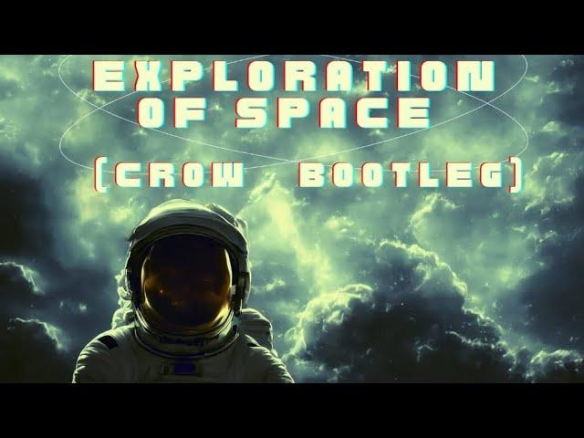 Cosmic Gate - Exploration Of Space (Crow Bootleg)