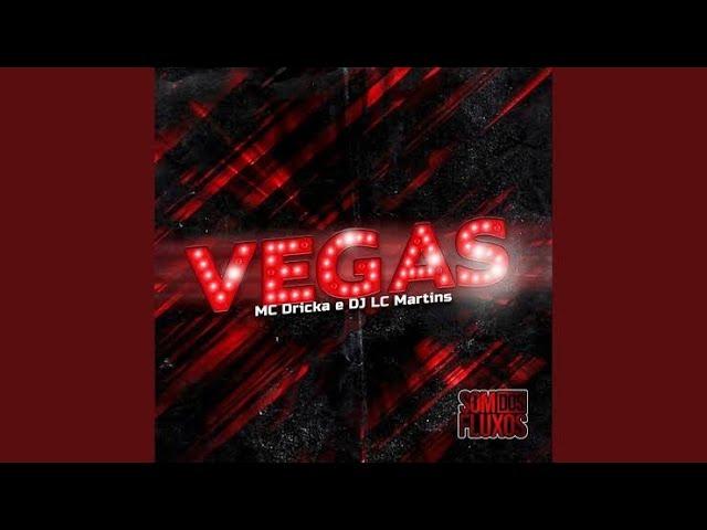 VEGAS - MC DRICKA E DJ LC MARTINS (Áudio Oficial)