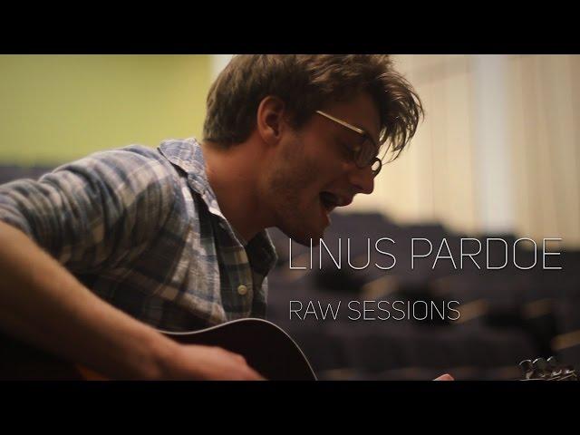 Linus Pardoe | RaW Sessions