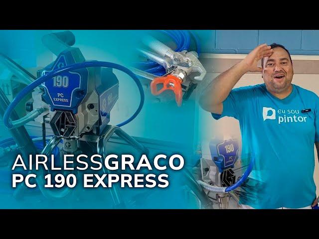 Conheça a GRACO PC190 airless