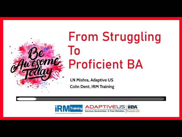 From Struggling to Proficient BA—Ask the Experts