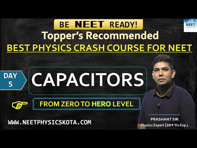 CAPACITOR L-5 | NEET Physics Crash Course | NCERT Physics Class 12