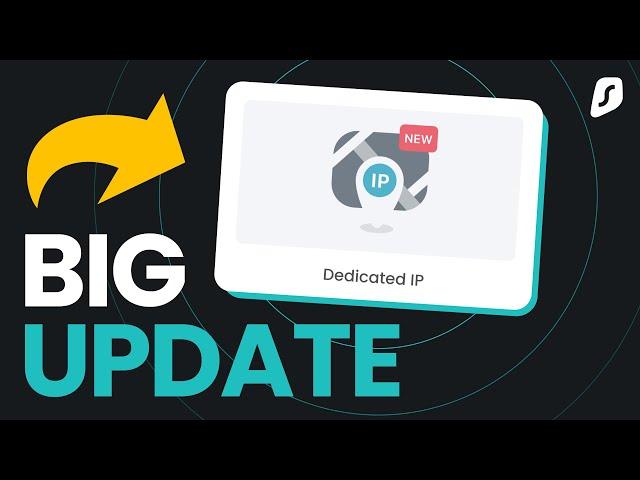 BIGGEST Surfshark Reveal of 2023 | Dedicated IP is here!