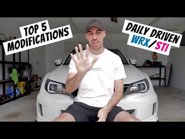 Top 5 Mods For A Daily Driven WRX/STi