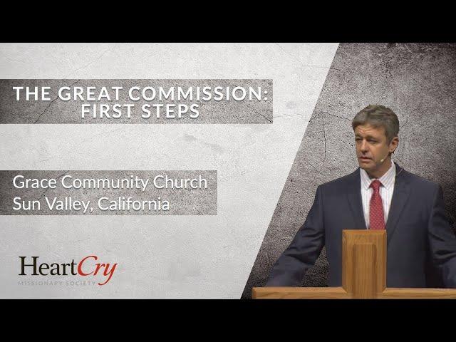 Paul Washer | The Great Commission - First Steps | Grace Community Church