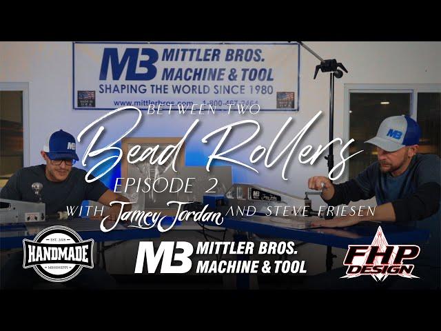 Between Two Bead Rollers Episode 2 with Jamey Jordan and Steve Friesen