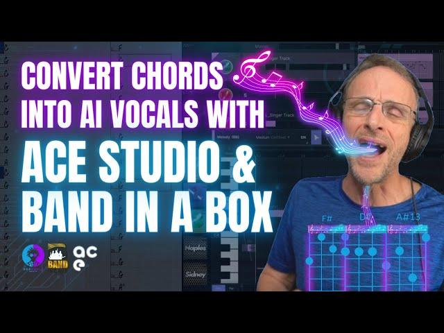 Convert MIDI Chords into AI Vocal Harmonies with ACE Studio and Band in A Box