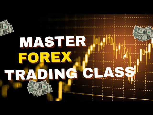  Beginners to Advanced Forex Master Class – Learn to Trade Like a Pro! 