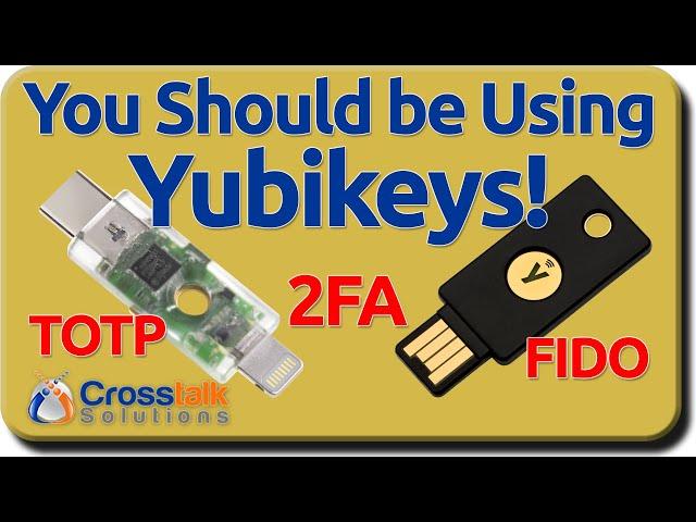 You Should Be Using Yubikeys!