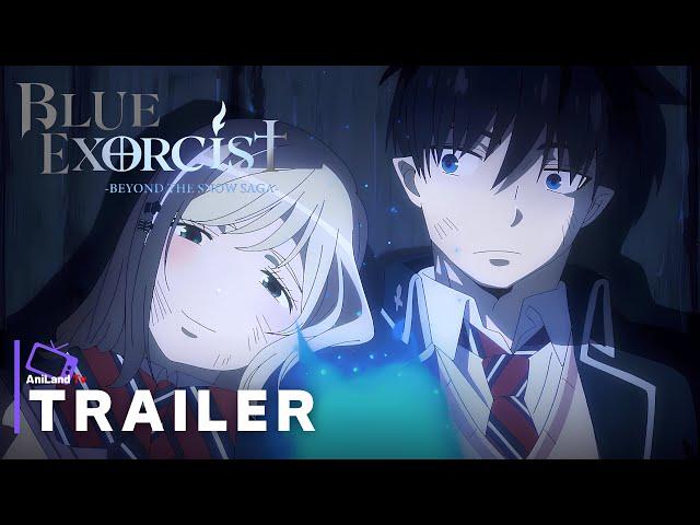 Blue Exorcist: Beyond the Snow Saga - Official (Main) Trailer 2 | English Subtitles